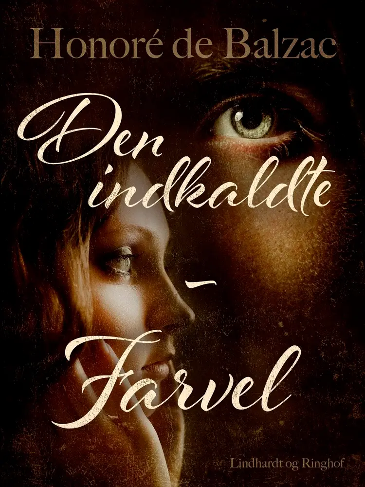 Den indkaldte - Farvel af Honoré de Balzac