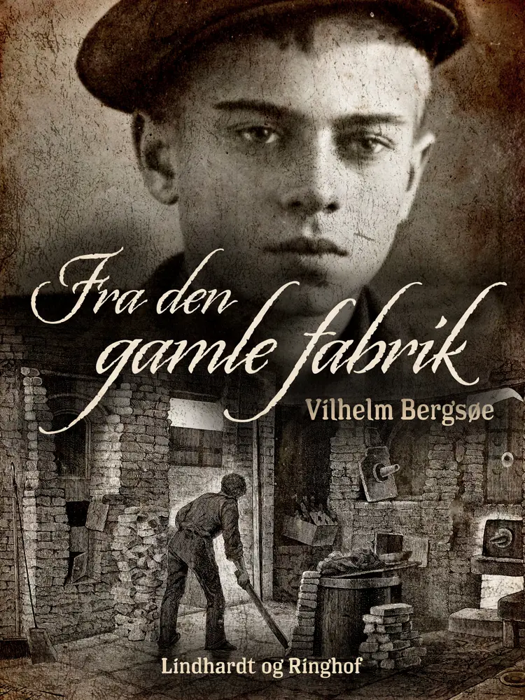 Fra den gamle fabrik af Vilhelm Bergsøe