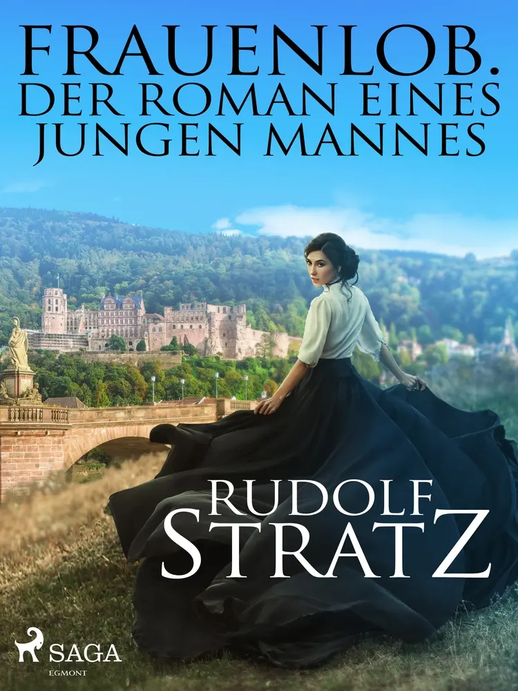Frauenlob. Der Roman eines jungen Mannes af Rudolf Stratz