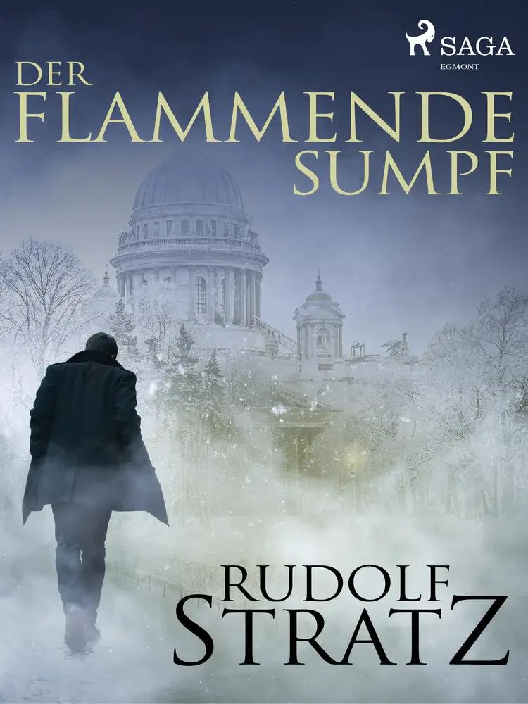 Der flammende Sumpf af Rudolf Stratz