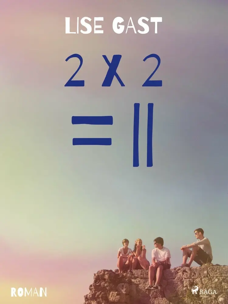 2 X 2 = II af Lise Gast