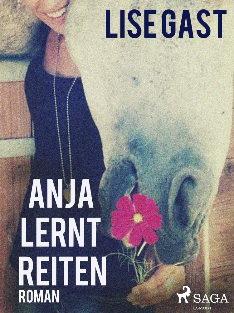 Anja lernt reiten af Lise Gast