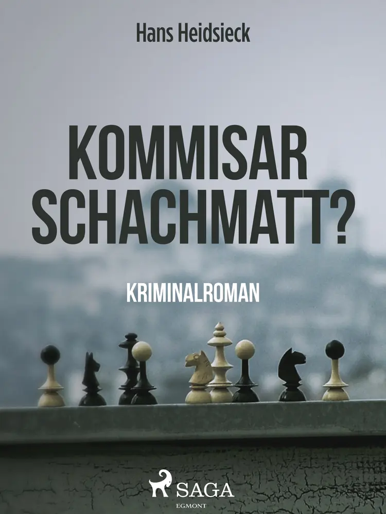 Kommissar - schachmatt? af Hans Heidsieck