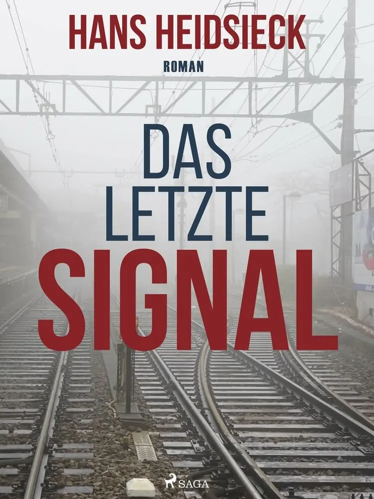 Das letzte Signal af Hans Heidsieck