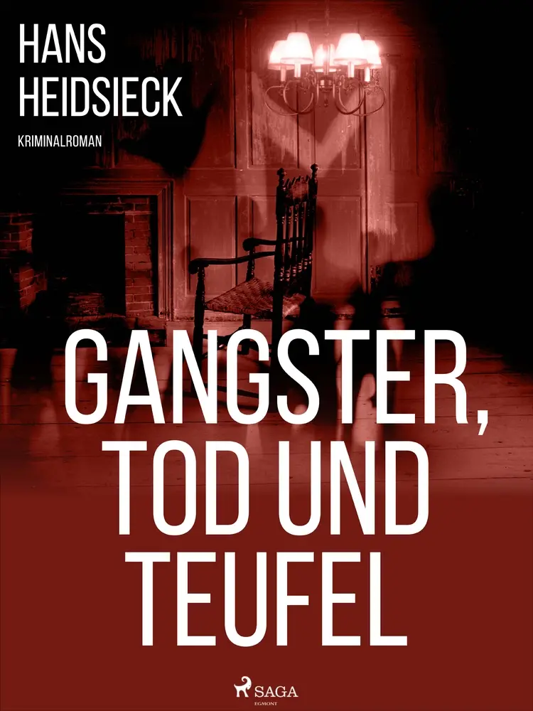 Gangster, Tod und Teufel af Hans Heidsieck