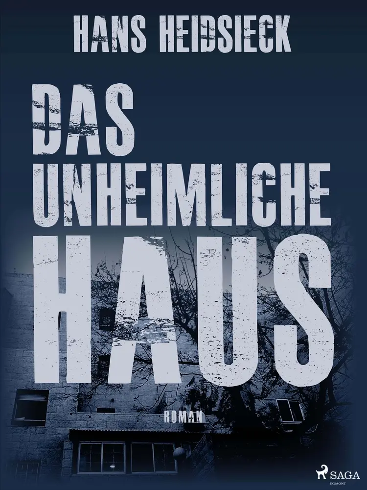 Das unheimliche Haus af Hans Heidsieck