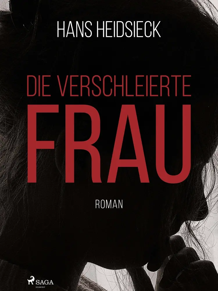 Die verschleierte Frau af Hans Heidsieck
