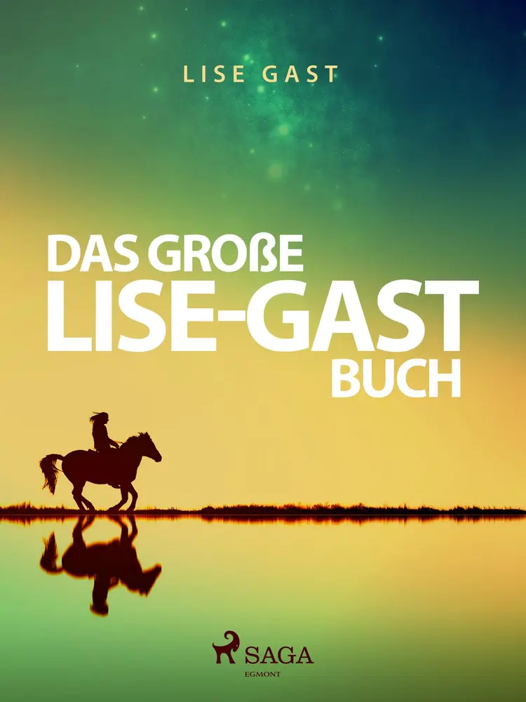 Das große Lise-Gast-Buch af Lise Gast