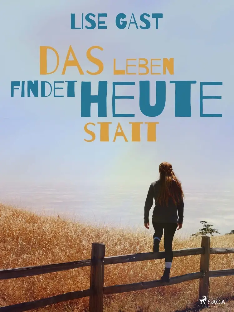 Das Leben findet heute statt af Lise Gast