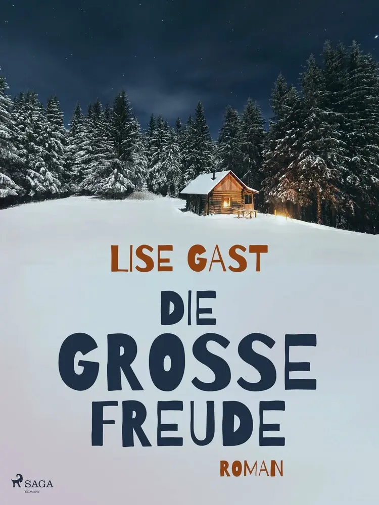 Die grosse Freude af Lise Gast