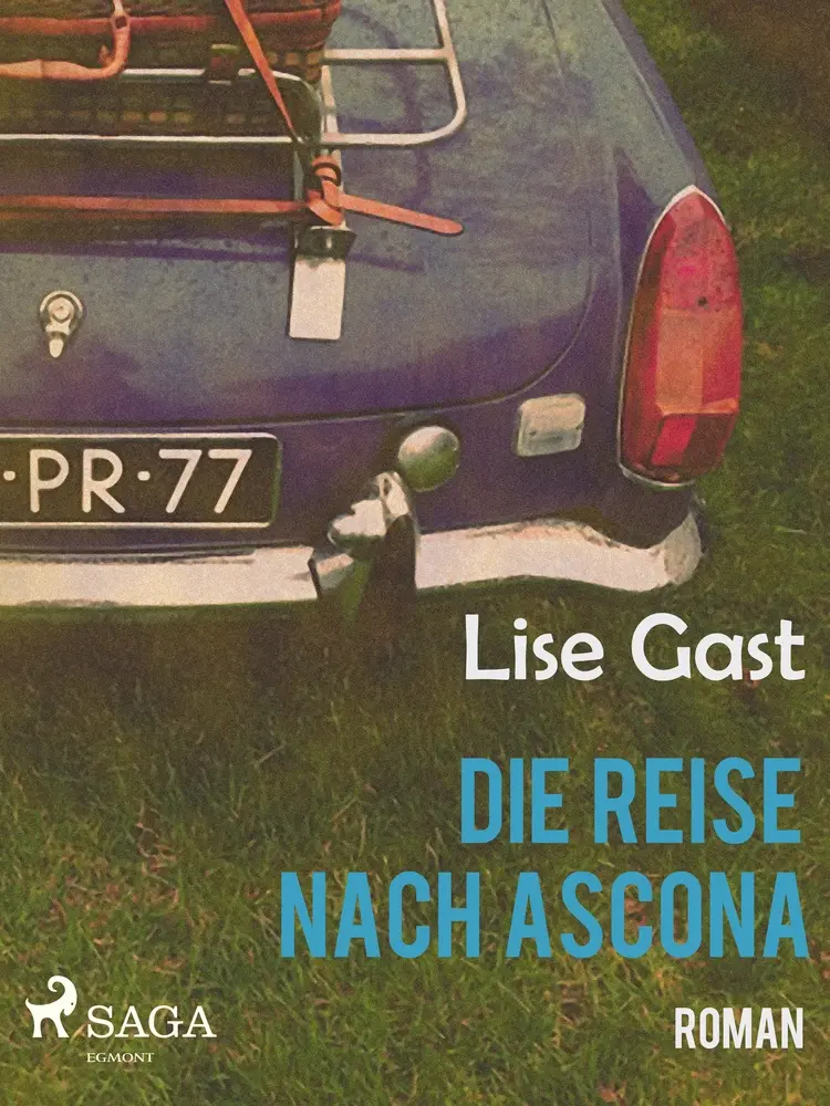 Die Reise nach Ascona af Lise Gast