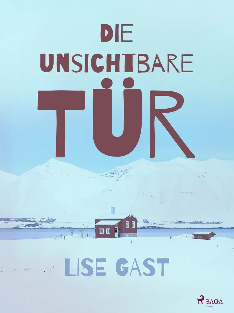 Die unsichtbare Tür af Lise Gast
