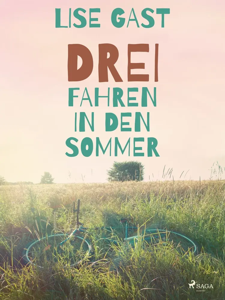 Drei fahren in den Sommer af Lise Gast