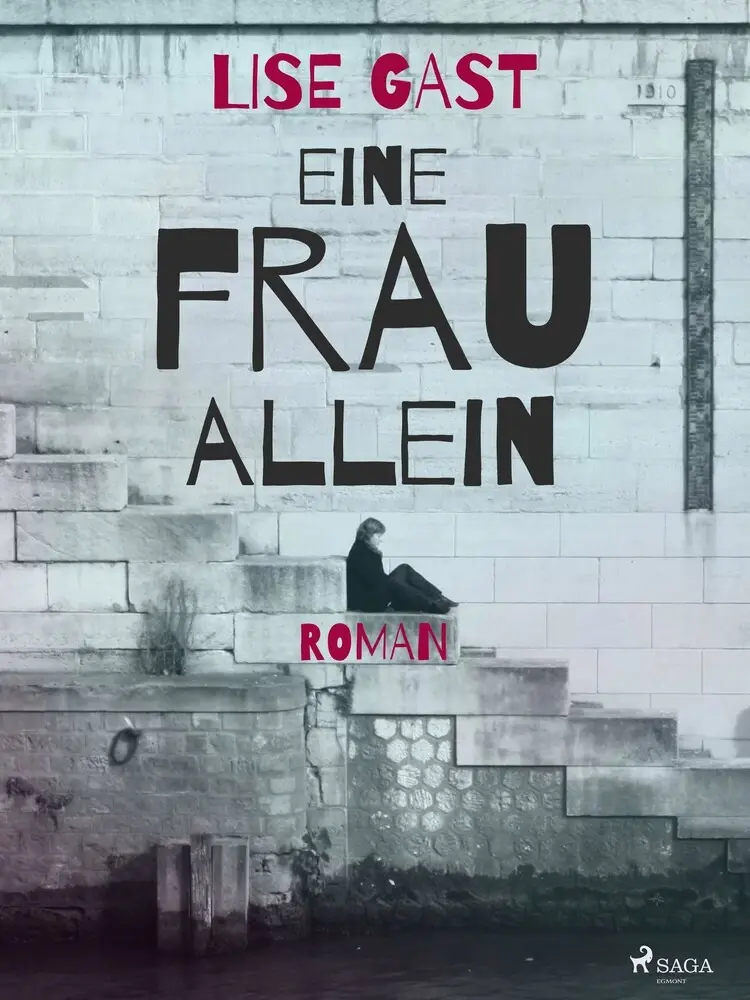 Eine Frau allein af Lise Gast