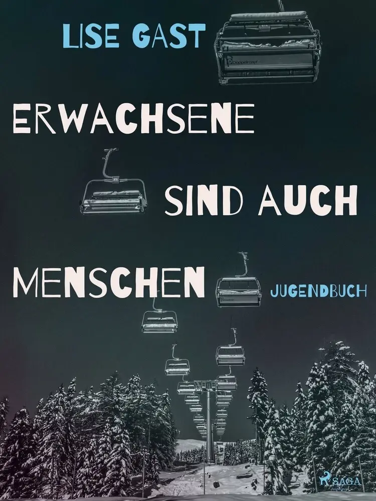 Erwachsene sind auch Menschen af Lise Gast