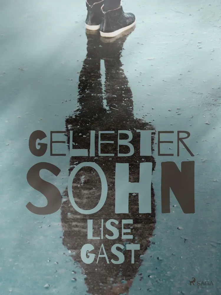 Geliebter Sohn af Lise Gast