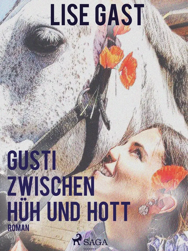 Gusti zwischen Hüh und Hott af Lise Gast