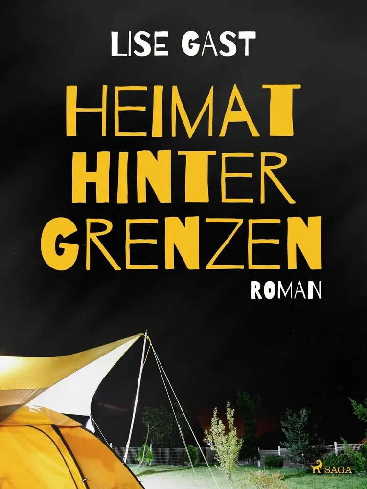 Heimat hinter Grenzen af Lise Gast
