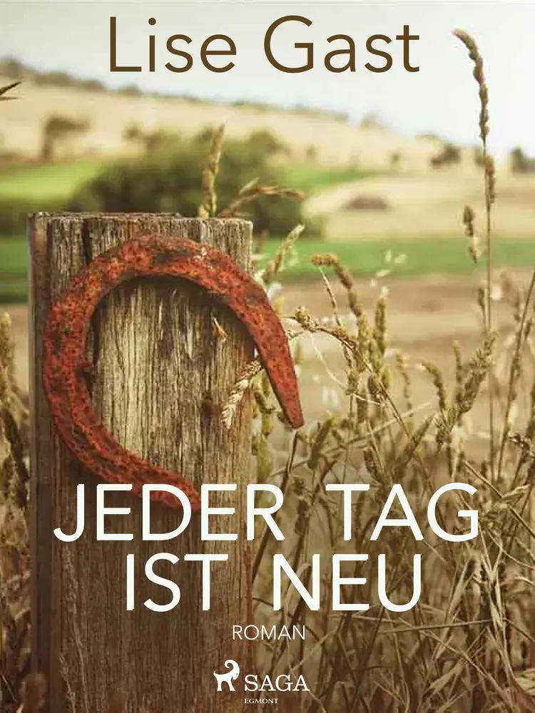 Jeder Tag ist neu af Lise Gast