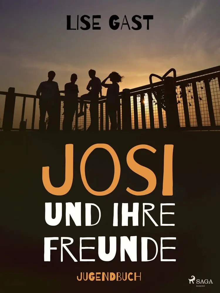 Josi und ihre Freunde af Lise Gast