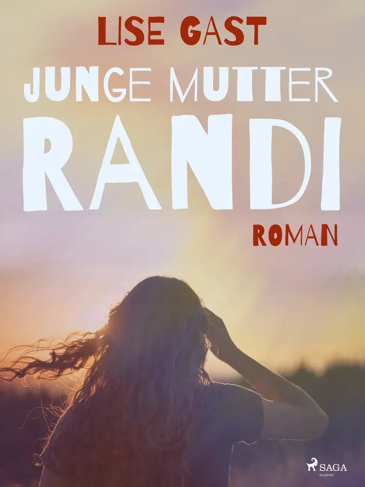 Junge Mutter Randi af Lise Gast