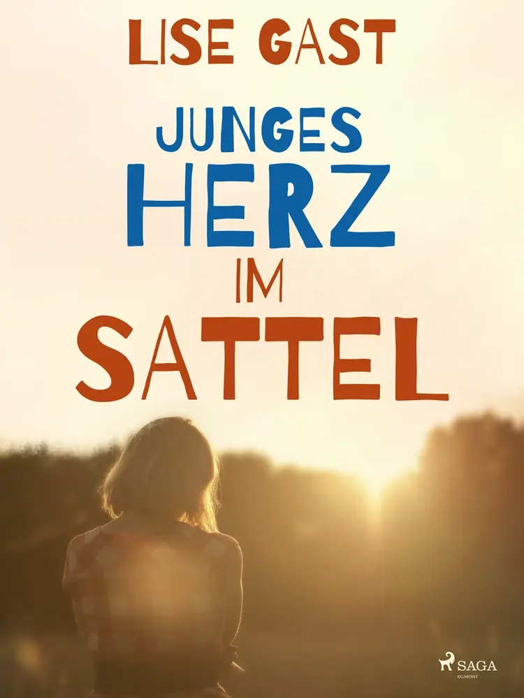 Junges Herz im Sattel af Lise Gast