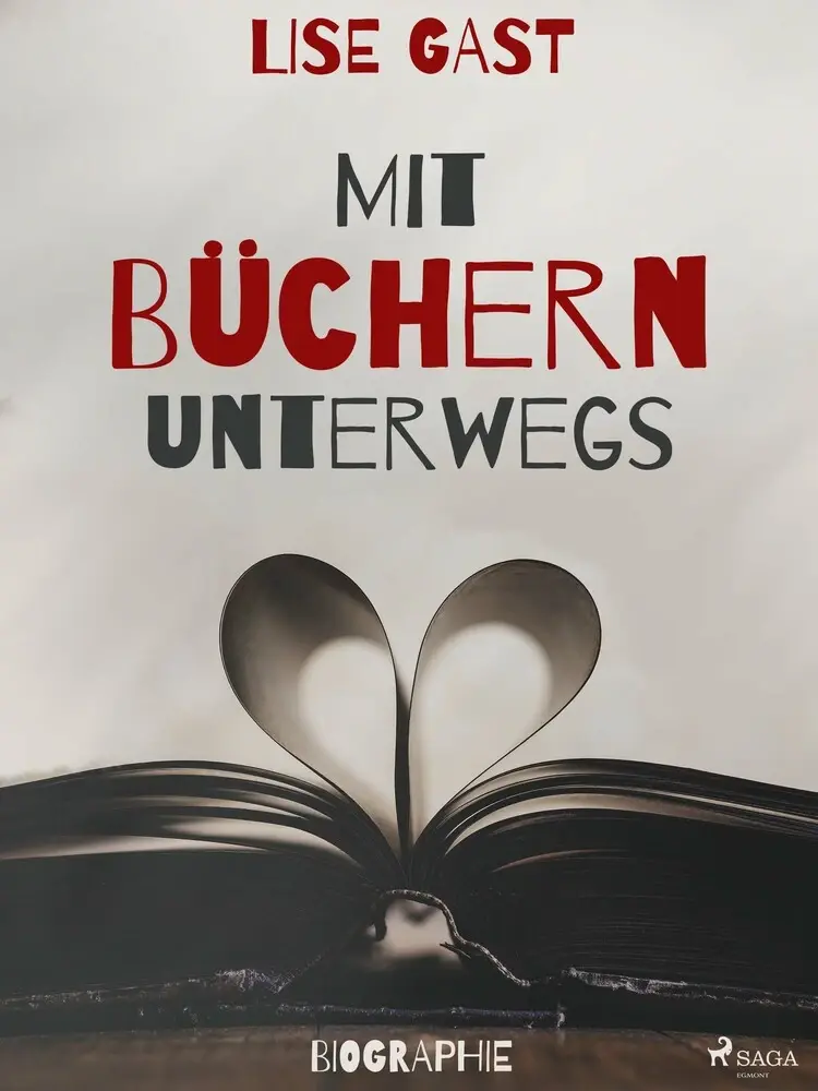 Mit Büchern unterwegs af Lise Gast
