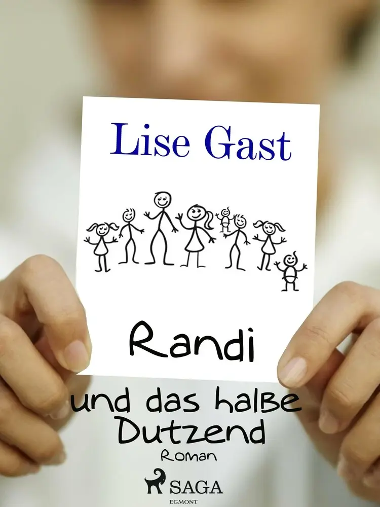 Randi und das halbe Dutzend af Lise Gast