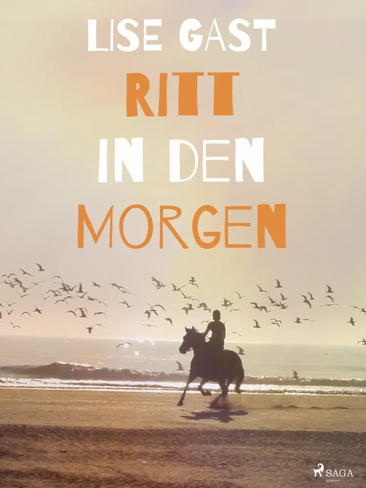 Ritt in den Morgen af Lise Gast