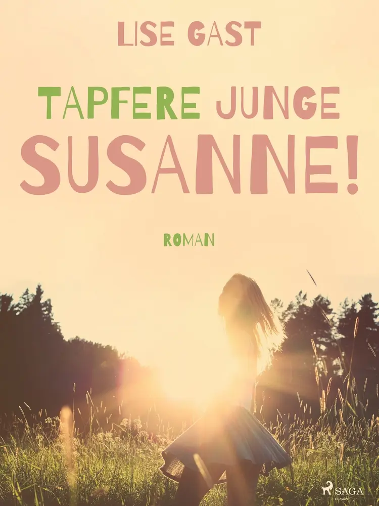 Tapfere junge Susanne! af Lise Gast