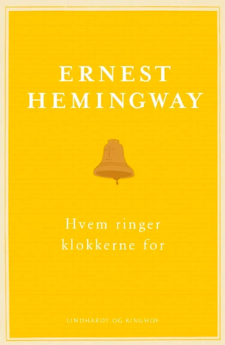 Hvem ringer klokkerne for af Ernest Hemingway
