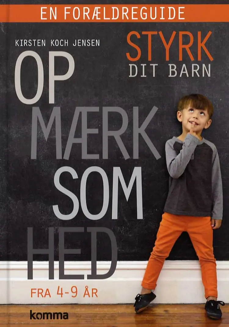 Styrk dit barn - opmærksomhed af Kirsten von Müllen