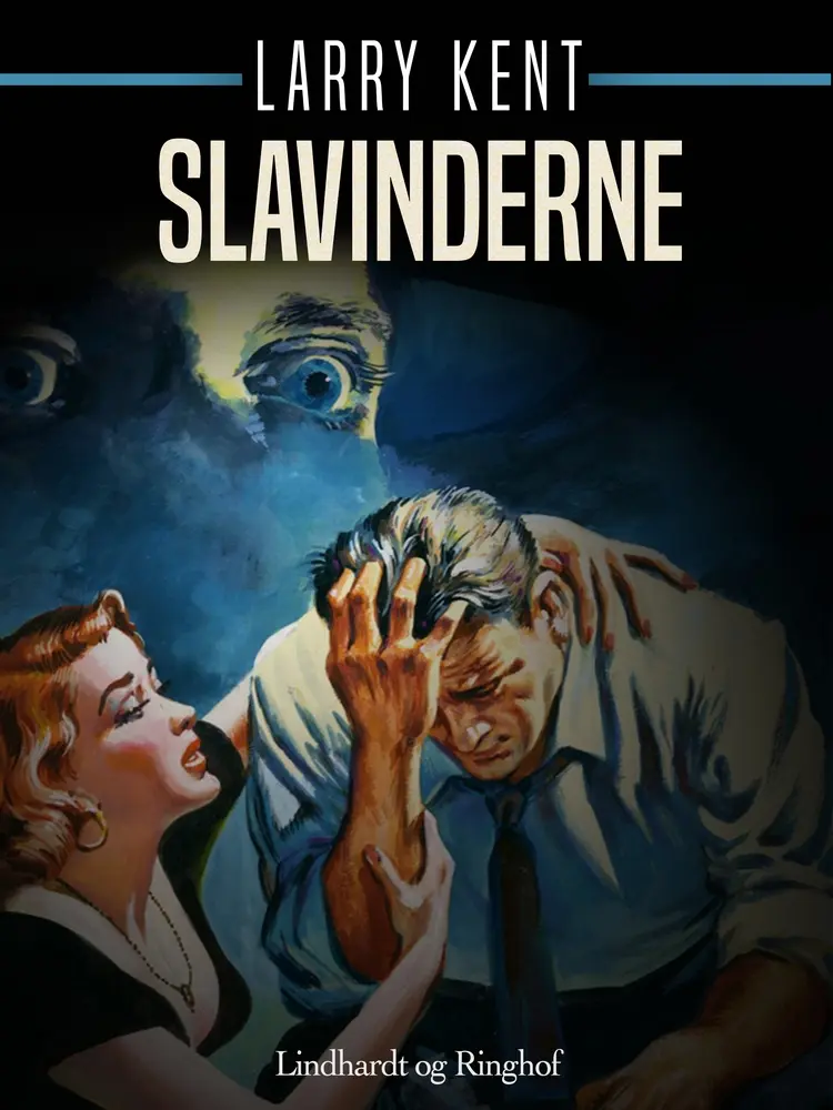 Slavinderne af Larry Kent