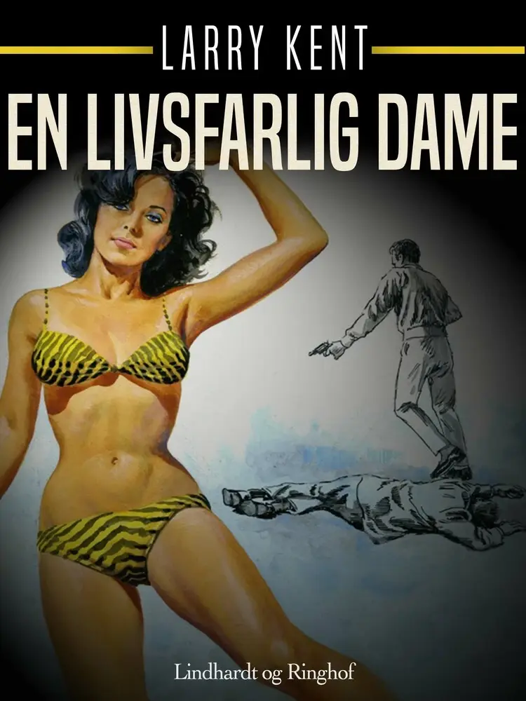 En livsfarlig dame af Larry Kent