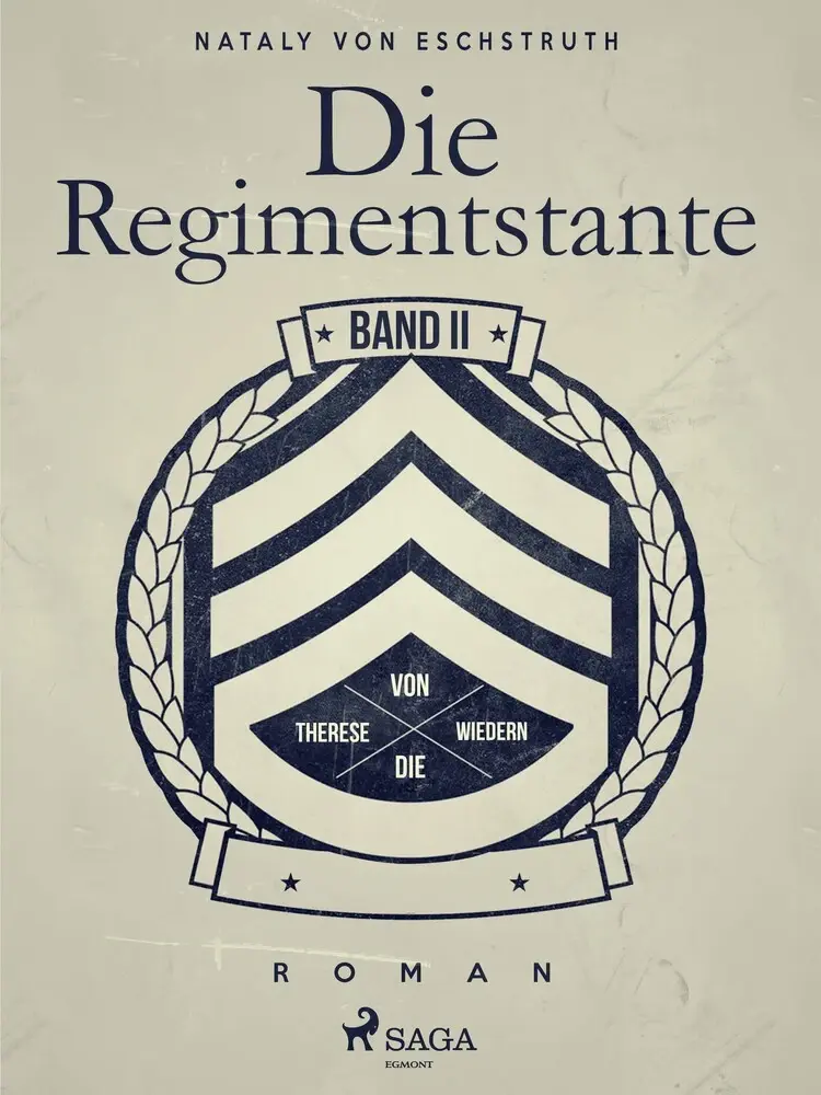 Die Regimentstante - Band II af Nataly von Eschstruth