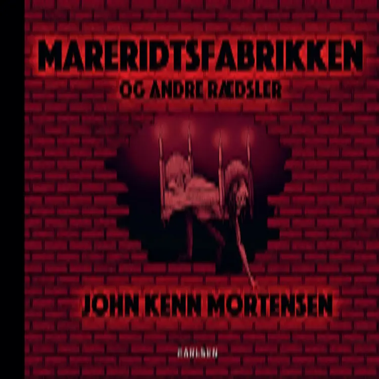 Mareridtsfabrikken og andre rædsler af John Kenn Mortensen