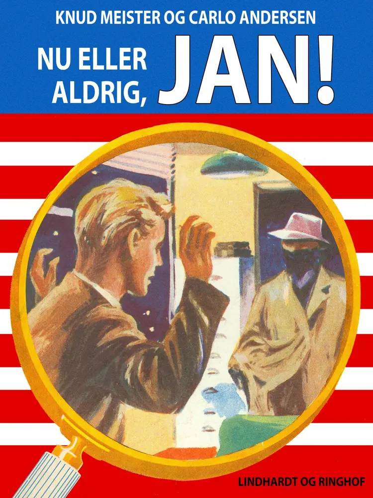 Nu eller aldrig, Jan! af Knud Meister
