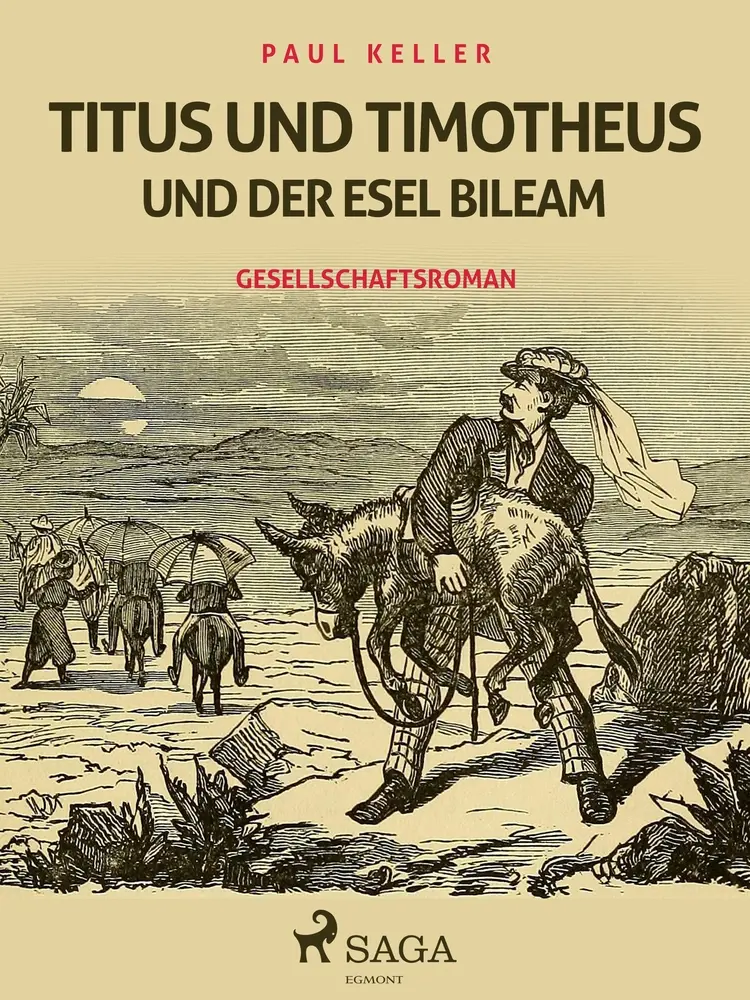Titus und Timotheus und der Esel Bileam af Paul Keller
