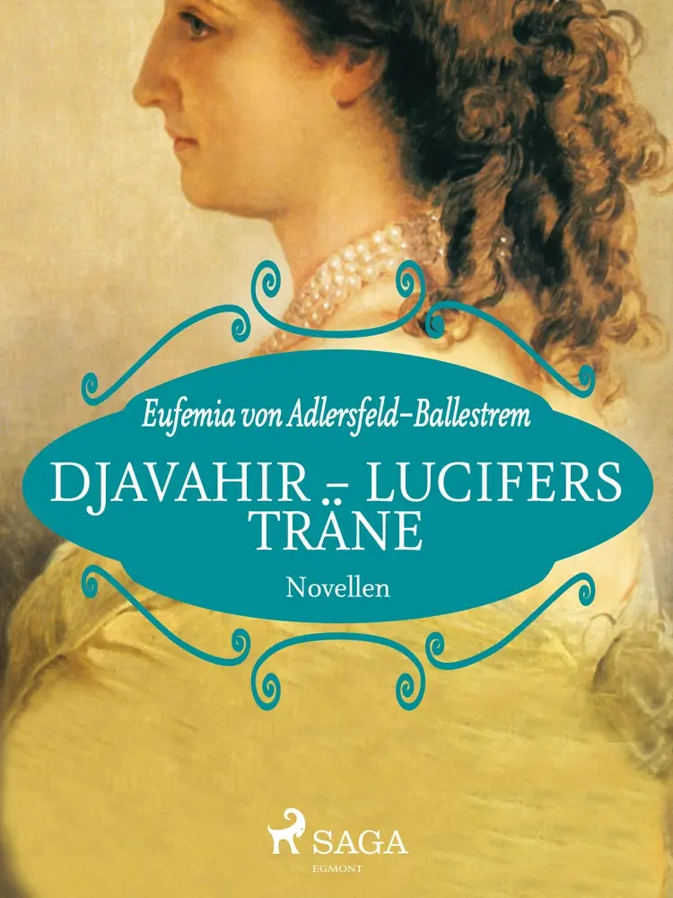 Djavahir - Lucifers Träne af Eufemia von Adlersfeld-Ballestrem