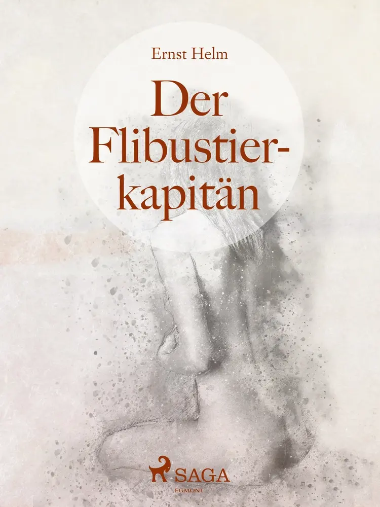 Der Flibustierkapitän af Ernst Helm