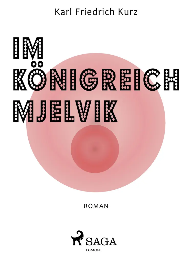Im Königreich Mjelvik af Karl Friedrich Kurz