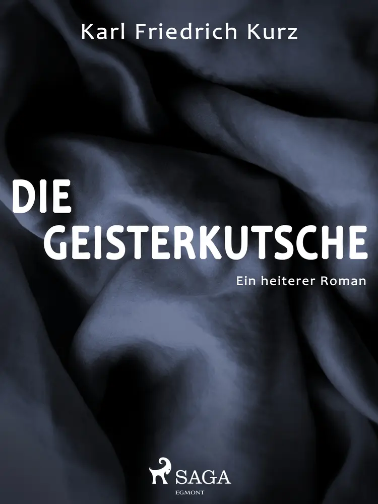 Die Geisterkutsche. Heiterer Roman af Karl Friedrich Kurz