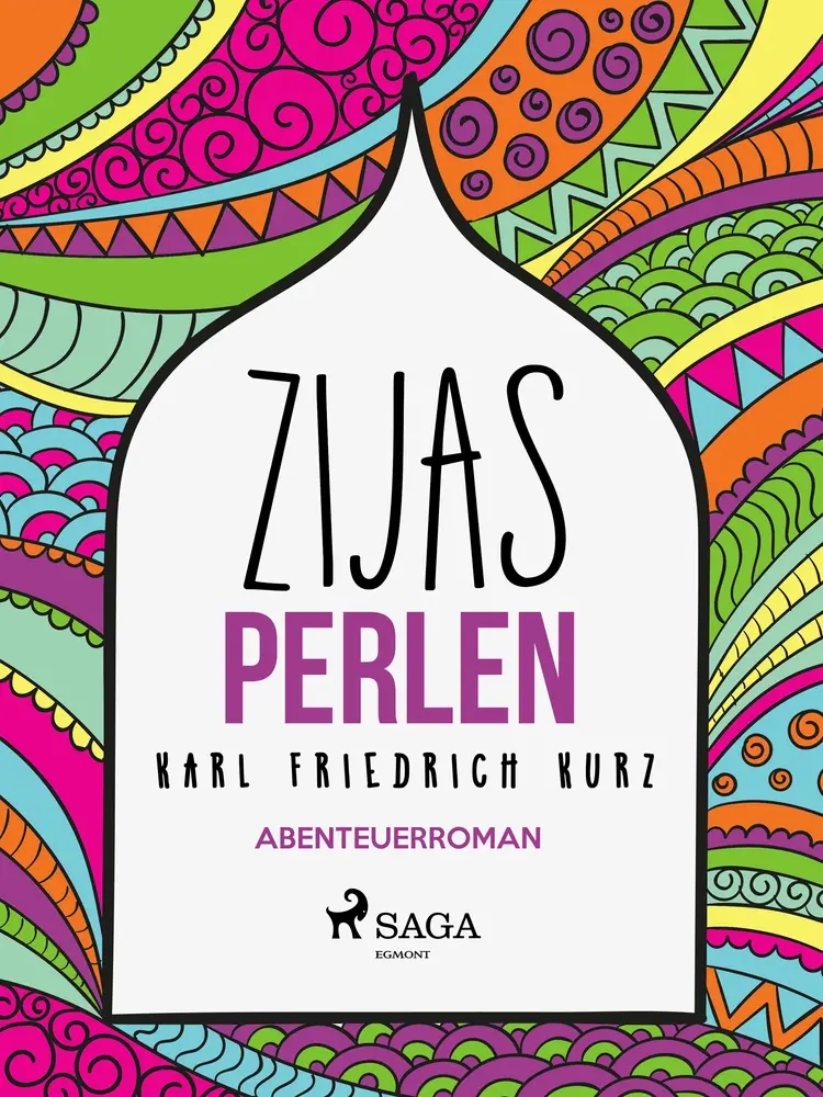 Zijas Perlen af Karl Friedrich Kurz
