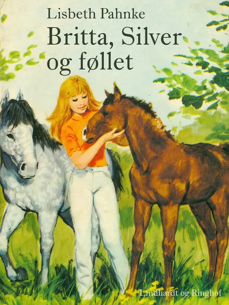 Britta, Silver og føllet af Lisbeth Pahnke