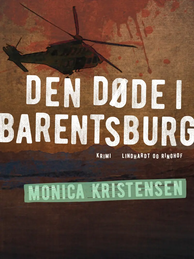 Den døde i Barentsburg af Monica Kristensen