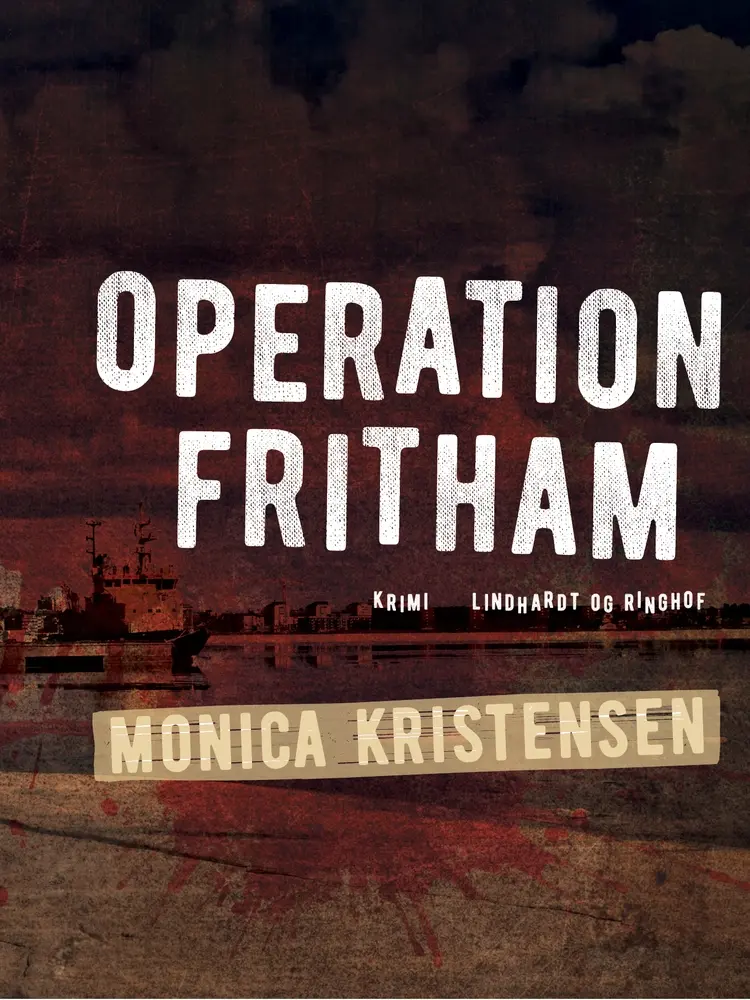 Operation Fritham af Monica Kristensen