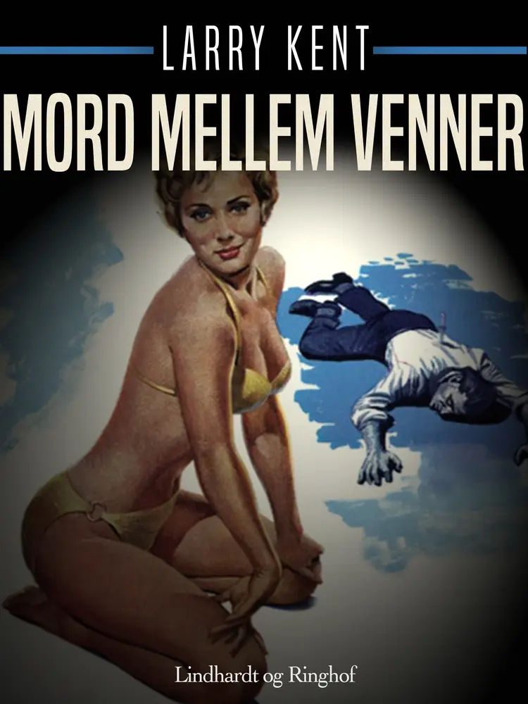Mord mellem venner af Larry Kent