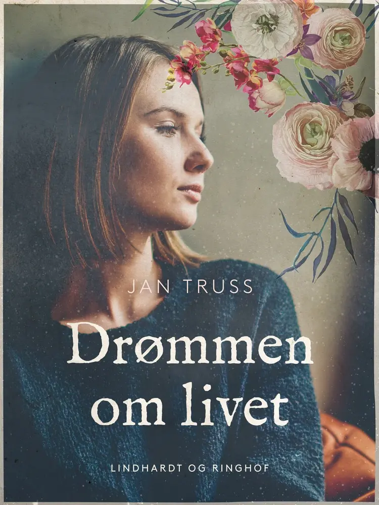 Drømmen om livet af Jan Truss