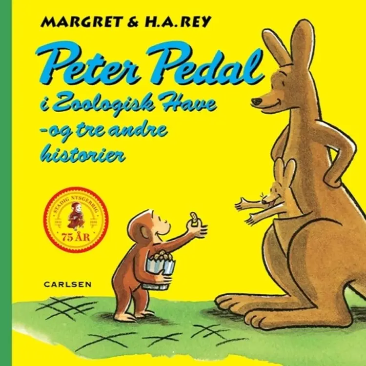 Peter Pedal i Zoologisk Have - og tre andre historier af H.A. Rey