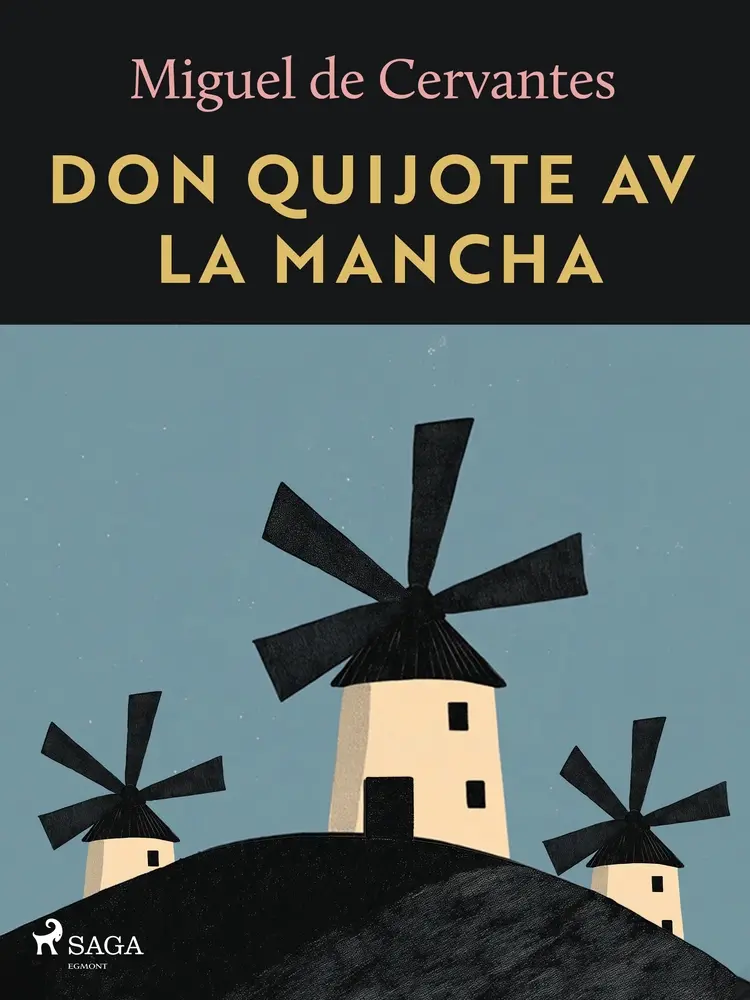 Don Quijote av la Mancha af Miguel de Cervantes